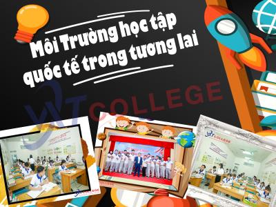 Cảm nhận về môi trường học tập tại trường cao đẳng ngoại ngữ và công nghệ Việt Nam